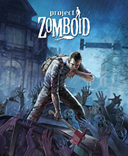 project zomboid破解版 支持联机 Steam中文版